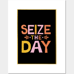 Seize The Day Posters and Art
